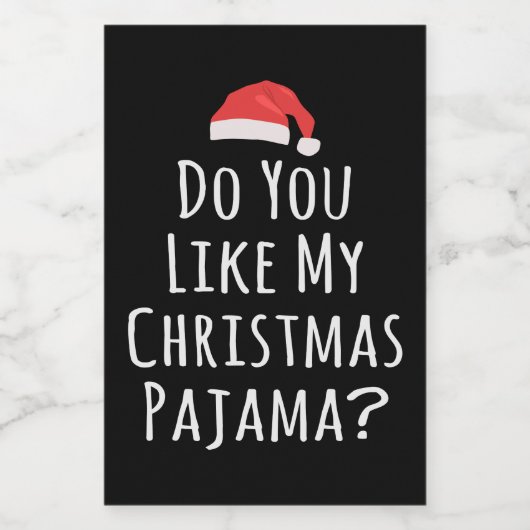 Vind je mijn kerstPajama leuk? Voedselcontainer Etiket (Enkel label)