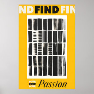 Vind Je Passie Kunstprint Geel & Zwart Poster