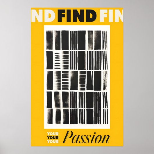 Vind Je Passie Kunstprint Geel & Zwart Poster (Voorkant)