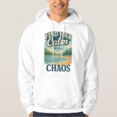 Vind je rust in de chaos. hoodie (Voorkant)