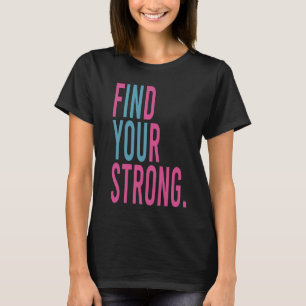 Vind Je Sterke, Motiverende T-shirt