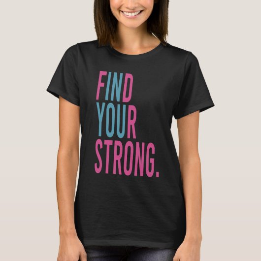 Vind Je Sterke, Motiverende T-shirt (Voorkant)