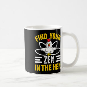 Vind je Zen in de Hen Kip Zen Grappig Koffiemok