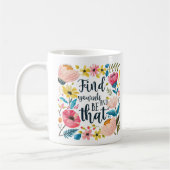 "Vind jezelf en wees dat" Floral Inspirerend Koffiemok (Links)