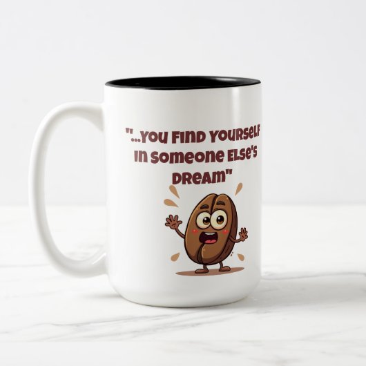Vind jezelf in de droom van iemand anders grappige tweekleurige koffiemok (Links)