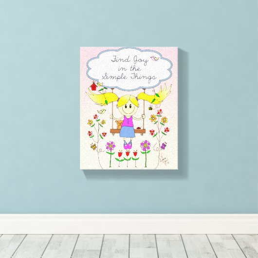 Vind Joy in Eenvoudige dingen Canvas Afdruk (Insitu (Houten vloer))