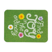 Vind Joy in het gewone Inspirerend Magneet (Horizontaal)