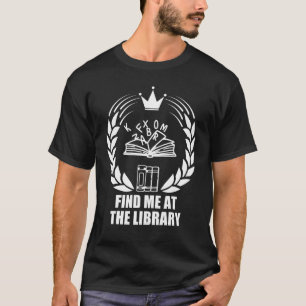 Vind me bij de bibliotheek, voor schoolbibliotheca t-shirt