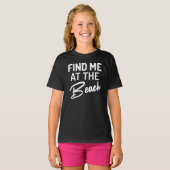 Vind Me Bij Het Strand T-shirt (Voorkant volledig)