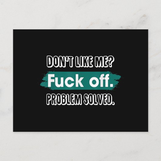 Vind me niet leuk F*ck off probleem opgelost grapp Briefkaart (Voorkant)