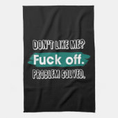 Vind me niet leuk F*ck off probleem opgelost grapp Theedoek (Verticaal)