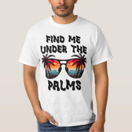 Vind me onder de palmen, zomervakantie t-shirt