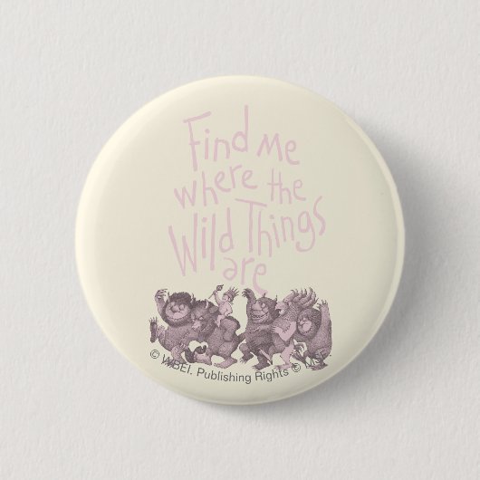 Vind me waar de wilde dingen zijn ronde button 5,7 cm (Voorkant)