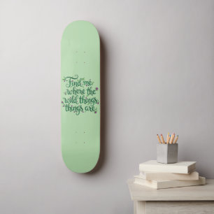 Vind me waar de Wilde Dingen zijn Skateboard