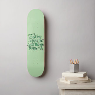 Vind me waar de Wilde Dingen zijn Skateboard