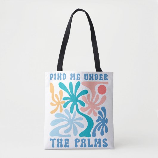 Vind mij onder het thema Palms zomer Tote Bag (Voorkant)