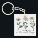 Vind schoonheid in kleine dingen Daisy Wildflower Sleutelhanger<br><div class="desc">Vind schoonheid in de kleine dingen die Daisy Wildflower Sleutelhanger</div>