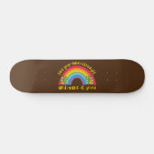 VIND UW BINNERSTRENGHT EN MAAK HET DE regenboog GR Persoonlijk Skateboard (Horizontaal)