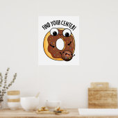 Vind uw Centrum Grappig Donut Pun Poster (Keuken)