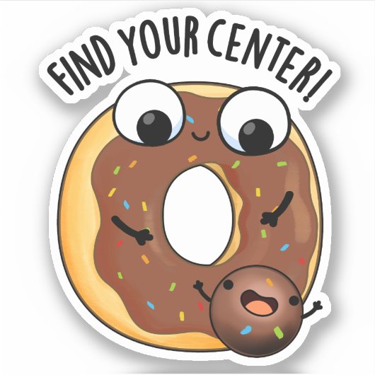 Vind uw Centrum Grappig Donut Pun Sticker (Voorkant)