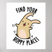 Vind uw Hoppy Place Funny Rabbit Pun Poster (Voorkant)