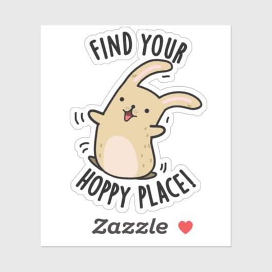 Vind uw Hoppy Place Funny Rabbit Pun Sticker (Vel)