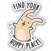Vind uw Hoppy Place Funny Rabbit Pun Sticker (Voorkant)