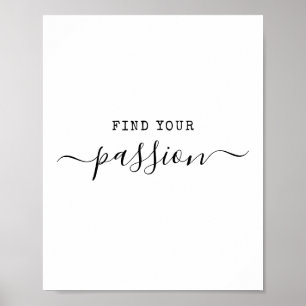 Vind uw Passion Minimalist Quote Motivatie Poster