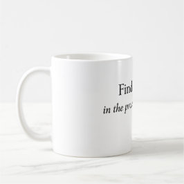 “Vind Vrede in het Heden” Mindfulness Citaat Koffiemok