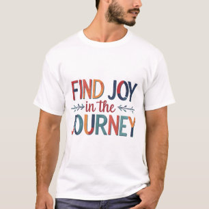 Vind vreugde in de reis t-shirt