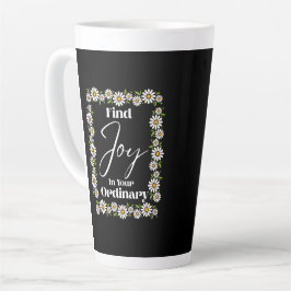 Vind vreugde in je gewone leven latte mok