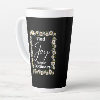 Vind vreugde in je gewone leven latte mok