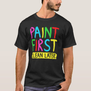 Vingerverf Eerst Later Schoonmaken Kinderen Kunst  T-shirt