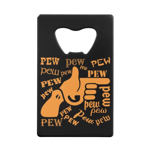 Vingerwten Pew Pew Pew #USAPatriotGraphics © Creditkaart Flessenopener (Voorkant)