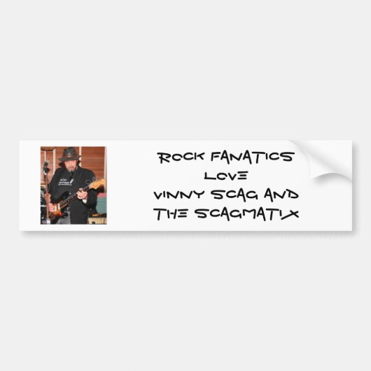 vinny, ROCK FANATICS LIVE VINNY SCAG EN SCA.. Bumpersticker (Voorkant)