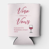 Vino Before The Vows Bruiloftsfeest/Avond voor de  Blikjeskoeler (Voorkant)