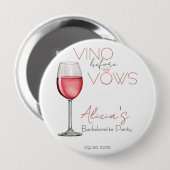 Vino Before Vows Bachelorette / Bruidsmeisjes 4in Ronde Button 4,0 Cm (Voorkant /achterkant)
