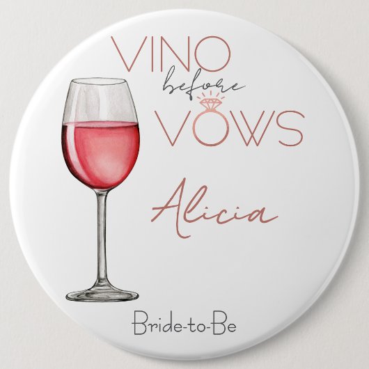 Vino Before Vows Bachelorette / Bruidsmeisjes 6in Ronde Button 6,0 Cm (Voorkant)