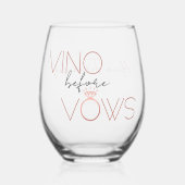 Vino Before Vows Bachelorette / Bruidsmeisjes Wijnglas Zonder Voet (Voorkant)