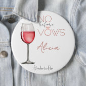 Vino Before Vows Bachelorette / Bruidsmeisjesfeest Ronde Button 6,0 Cm (In situ)
