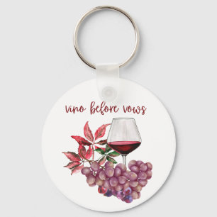 Vino Before Vows Bachelorette-ontwerp   Wijn Sleutelhanger