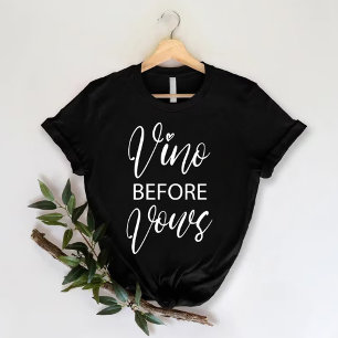 Vino Before Vows   Grappige Bachelorette Party T-shirt