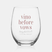 Vino Before Vows Wijnland Bruidsmeisjes Uitstapje Wijnglas Zonder Voet (Voorkant)