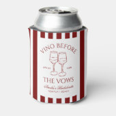 Vino voor de geloften Bachelorette Blikjeskoeler (Blikje Achterkant)