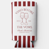 Vino voor de geloften Bachelorette Seltzer Blikjeskoeler (Voorkant)