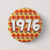 Vintage 1976 ronde button 5,7 cm (Voorkant)