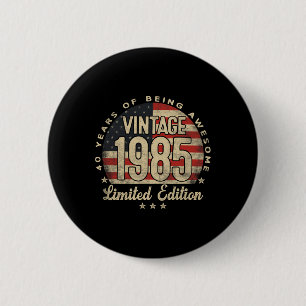 Vintage 1985 Limited Edition 40-jarige cadeaus VS Ronde Button 5,7 Cm