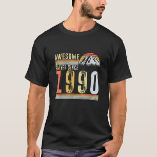 Vintage 1990 Awesom Father Since 32St Birthday Fat T-shirt