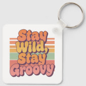 Vintage 70s Hippie Stay Wild Stay Groovy Sleutelhanger (Achterkant)