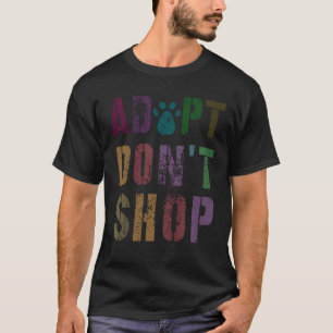 Vintage Adopteer Geen Winkel Reddingshuis Hond Moe T-shirt